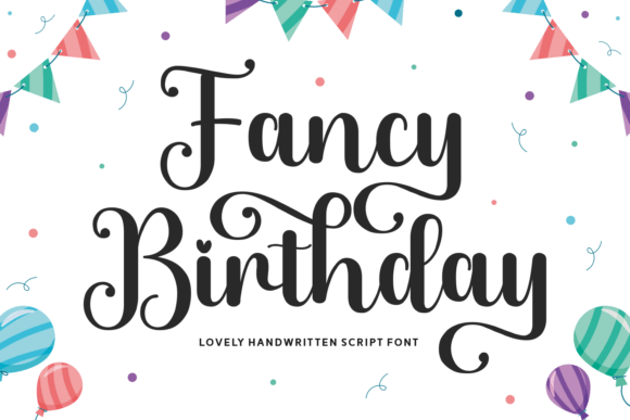 Fancy Birthday: A Celebration in Every Letter