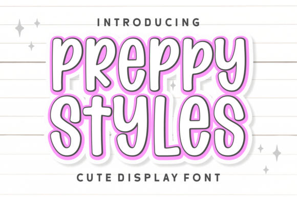 Preppy Styles: A Bold, Whimsical Font for Every Project