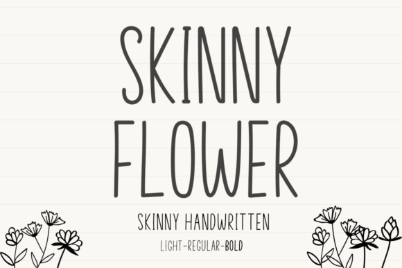 Skinny Flower: Where Delicate Letterforms Meet Bold Design Impact