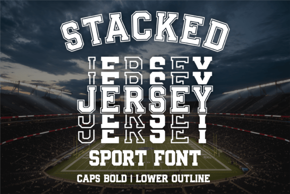 Stacked Jersey Font: The Athletic Typography Engine Behind Bold Visual Identity