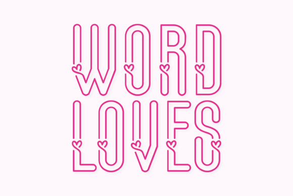 Word Loves: A Font Full of Charm